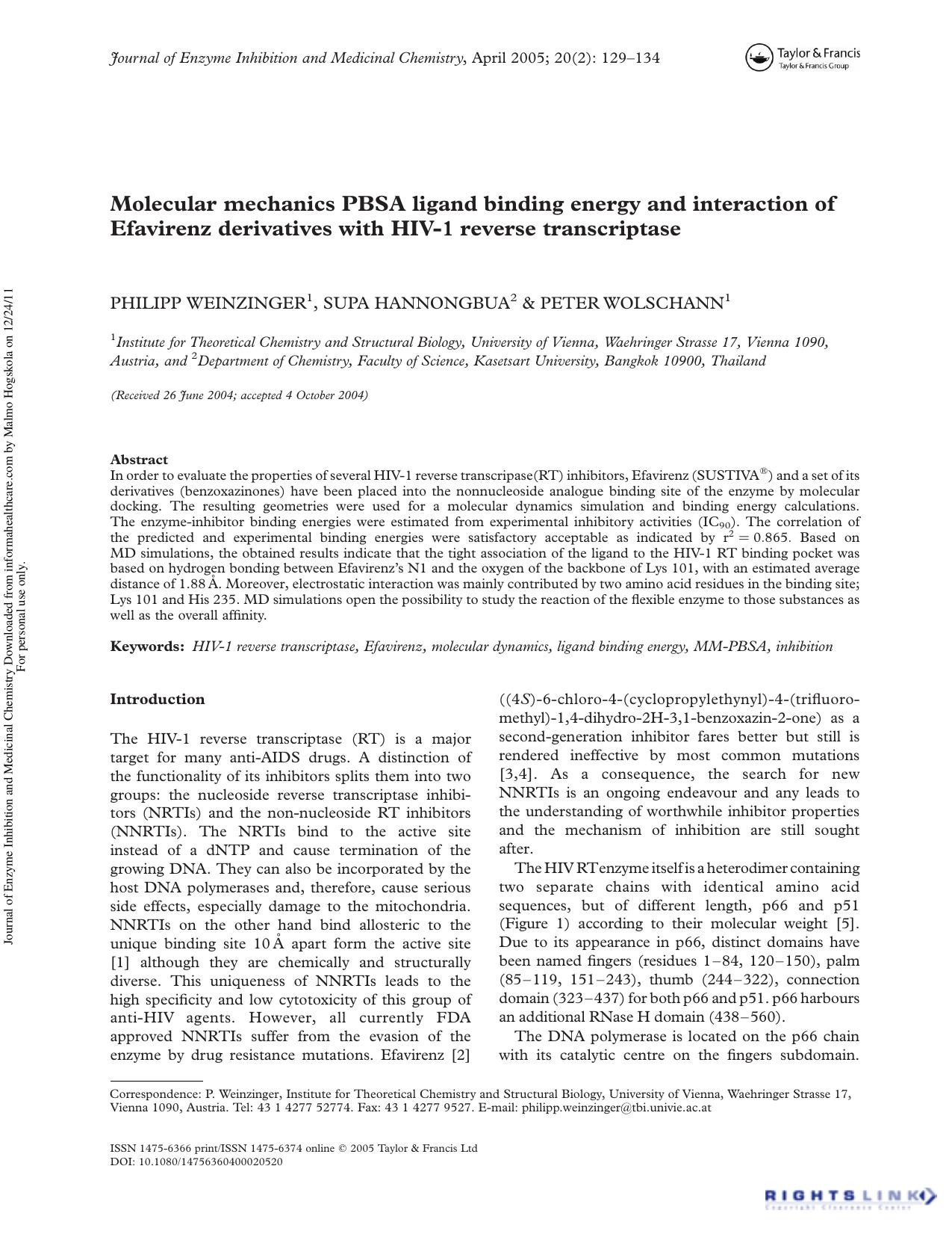 Molecular mechanics PBSA ligand binding energy and interaction of Efavirenz derivatives with HIV-1 reverse transcriptase by PHILIPP WEINZINGER 1 SUPA HANNONGBUA 2 & PETER WOLSCHANN 1