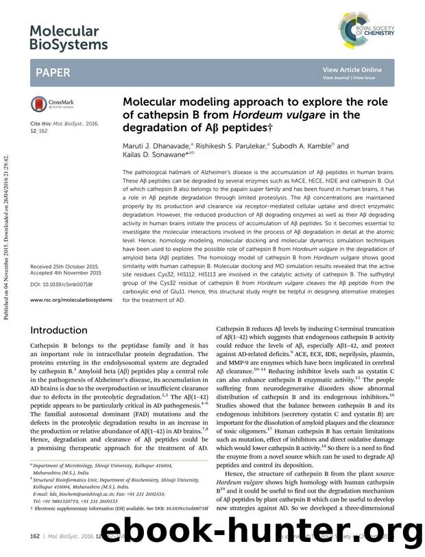 Molecular modeling approach to explore the role of cathepsin B from Hordeum vulgare in the degradation of Aβ peptides by Maruti J. Dhanavade & Rishikesh S. Parulekar & Subodh A. Kamble & Kailas D. Sonawane