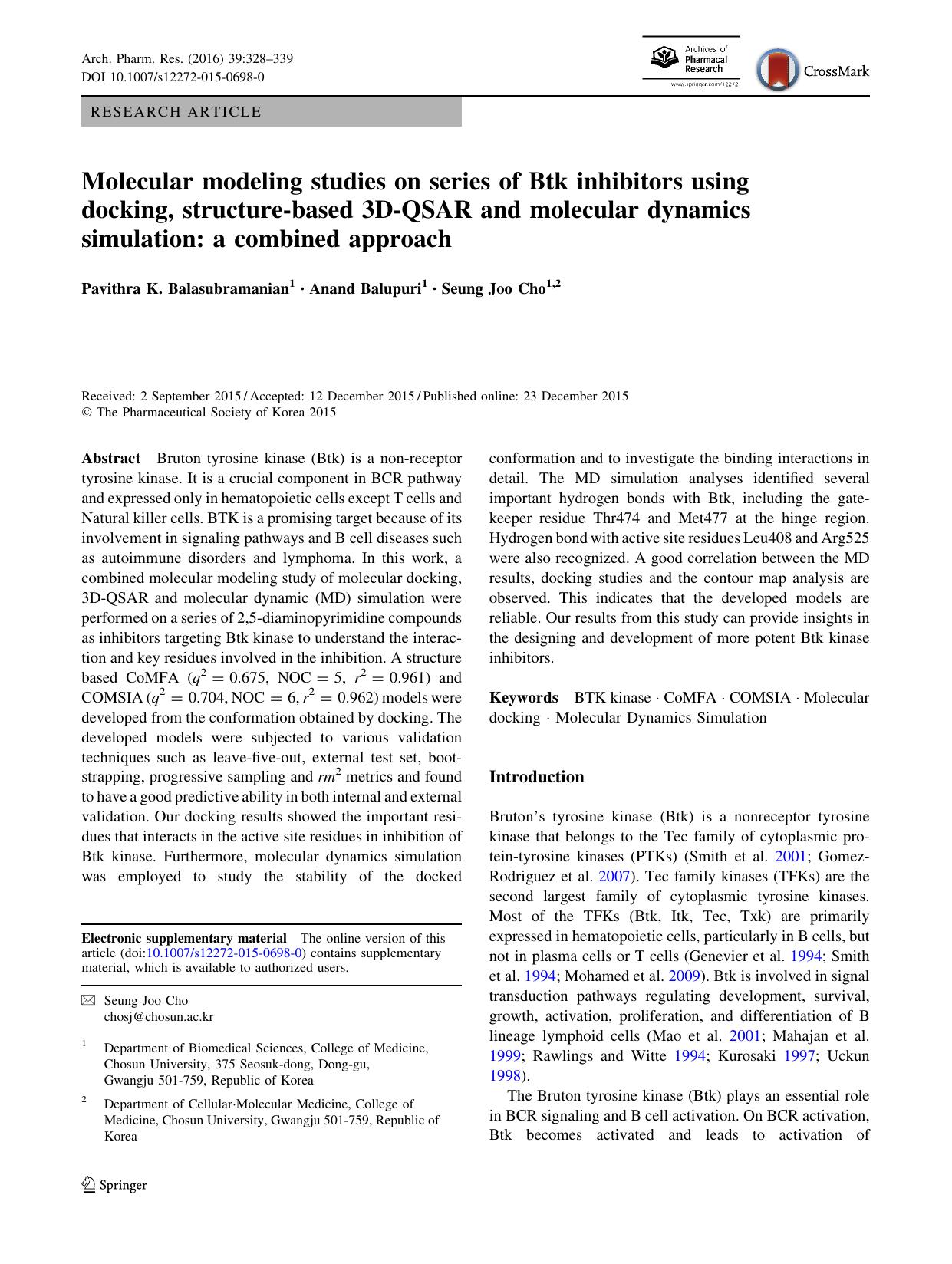 Molecular modeling studies on series of Btk inhibitors using docking, structure-based 3D-QSAR and molecular dynamics simulation: a combined approach by Pavithra K. Balasubramanian & Anand Balupuri & Seung Joo Cho
