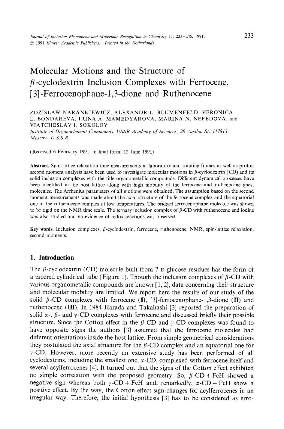 Molecular motions and the structure of <Emphasis Type="Italic">&#x03B2; <Emphasis>-cyclodextrin inclusion complexes with ferrocene, [3]-ferrocenophane-1,3-dione and ruthenocene by Unknown