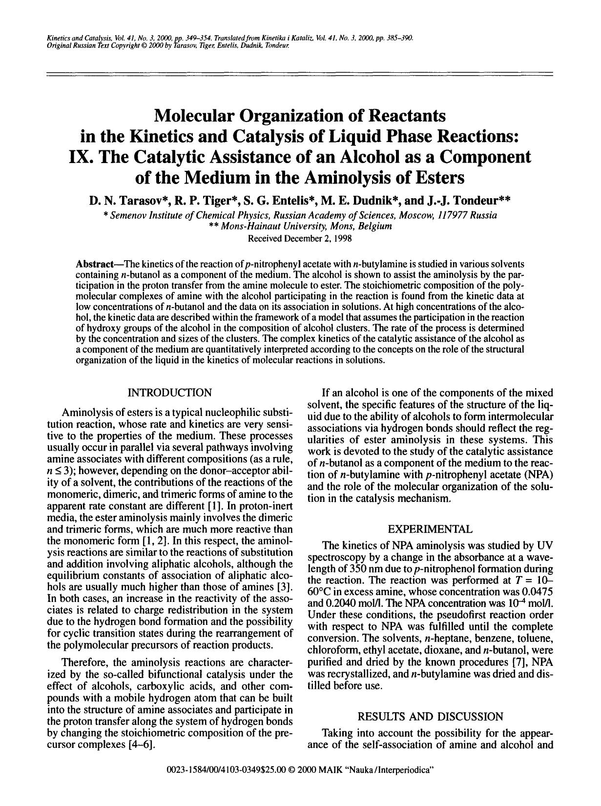 Molecular organization of reactants in the kinetics and catalysis of liquid phase reactions: IX. The catalytic assistance of an alcohol as a component of the medium in the aminolysis of esters by Unknown