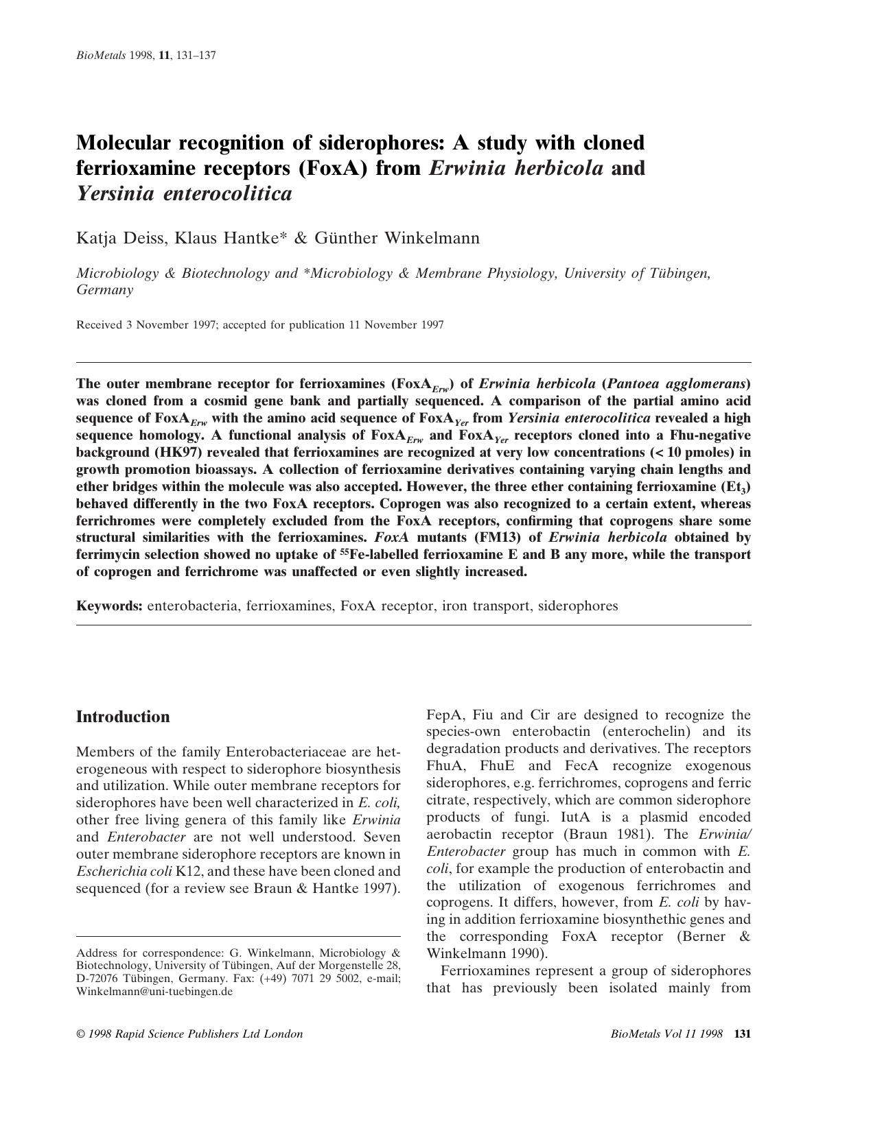 Molecular recognition of siderophores: A study with cloned ferrioxamine receptors (FoxA) from <Emphasis Type="Italic">Erwinia herbicola<Emphasis> and <Emphasis Type="Italic">Yersin by Unknown