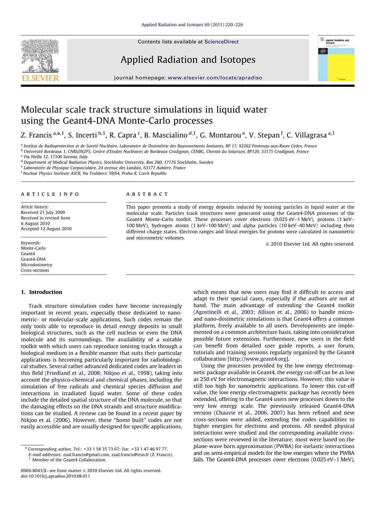 Molecular scale track structure simulations in liquid water using the Geant4-DNA Monte-Carlo processes by Z. Francis & S. Incerti & R. Capra & B. Mascialino & G. Montarou & V. Stepan & C. Villagrasa