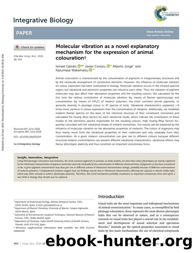 Molecular vibration as a novel explanatory mechanism for the expression of animal colouration by Ismael Galv&&#xe1;n & Javier Cerezo & Alberto Jorge & Kazumasa Wakamatsu