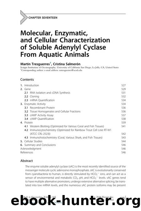 Molecular, Enzymatic, and Cellular Characterization of Soluble Adenylyl Cyclase From Aquatic Animals by Martin Tresguerres & Cristina SalmerÃ³n