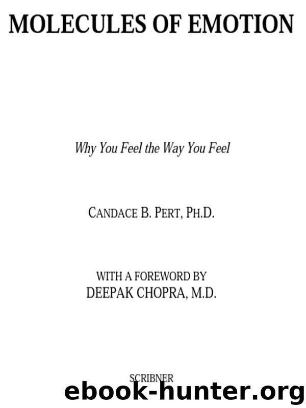 Molecules of Emotion: The Science Behind Mind-Body Medicine by Candace B. Pert