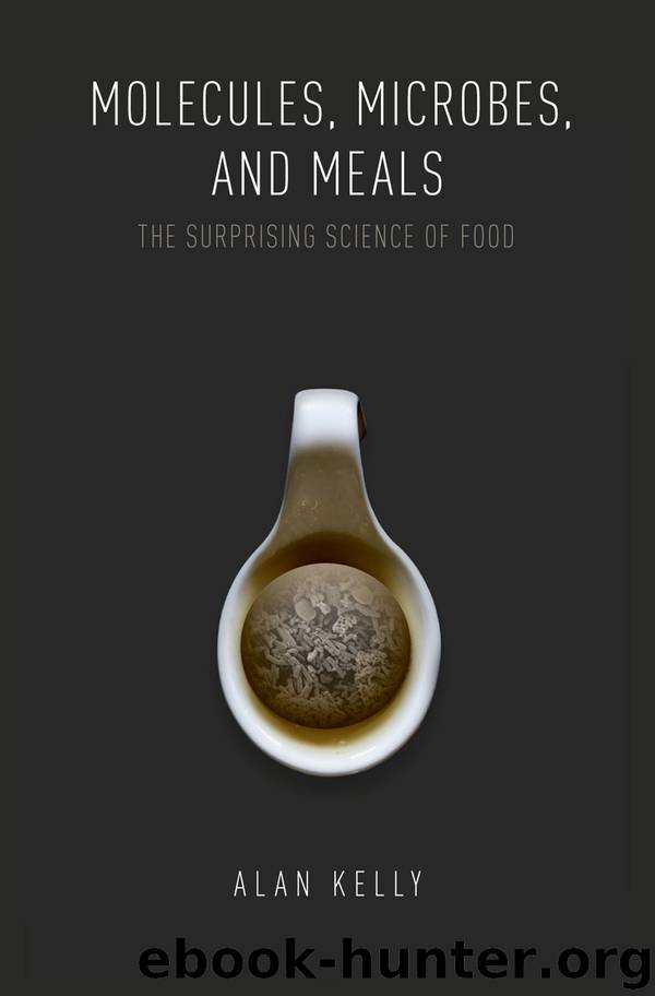 Molecules, Microbes, and Meals by Alan Kelly