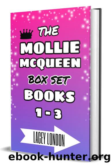 Mollie McQueen Box Set: The first three books in the smash hit series! (Books 1 - 3) by Lacey London