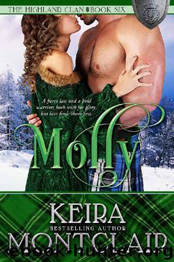 Molly (The Highland Clan Book 6) by Keira Montclair