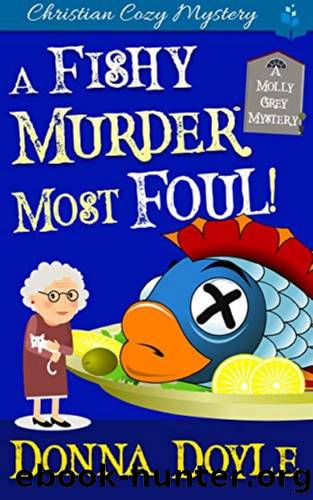 Molly Grey 03- A fishy murder most foul by Donna Doyle