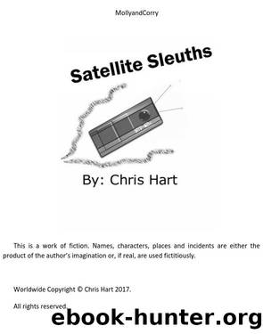Molly and Corry: Satellite Sleuths by Chris Hart
