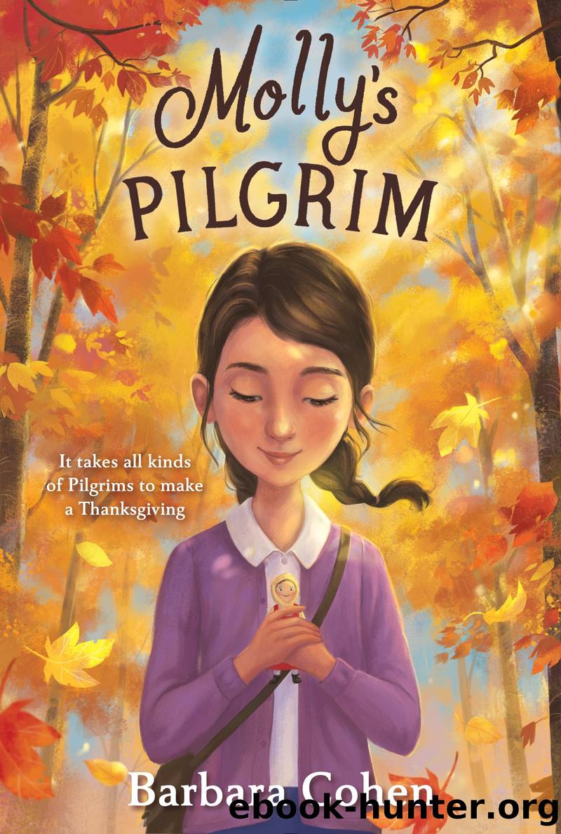 Mollyâs Pilgrim by Barbara Cohen