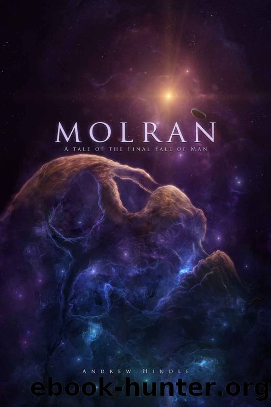 Molran: A Tale of the Final Fall of Man by Andrew Hindle