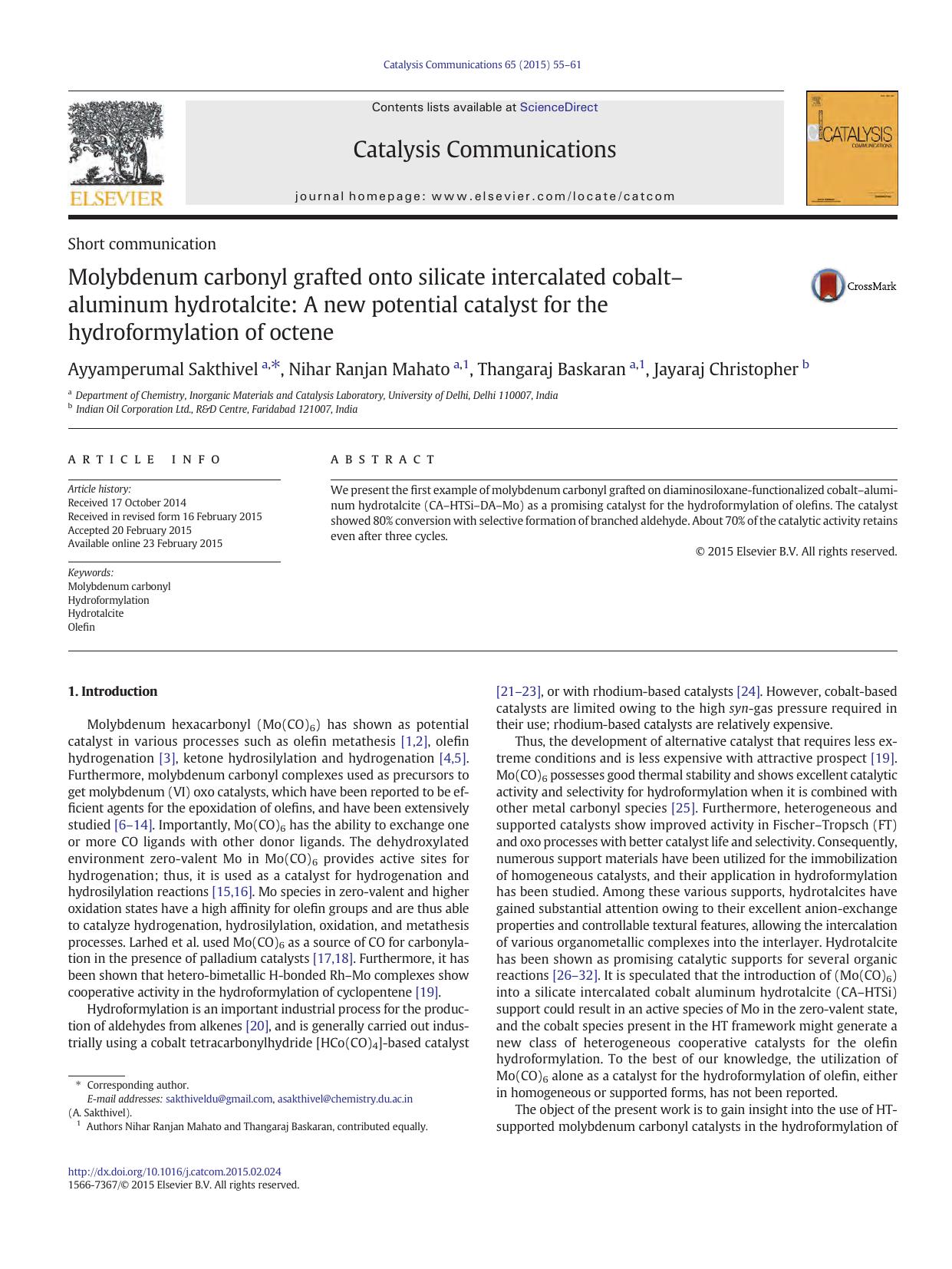 Molybdenum carbonyl grafted onto silicate intercalated cobaltâaluminum hydrotalcite: A new potential catalyst for the hydroformylation of octene by Ayyamperumal Sakthivel & Nihar Ranjan Mahato & Thangaraj Baskaran & Jayaraj Christopher