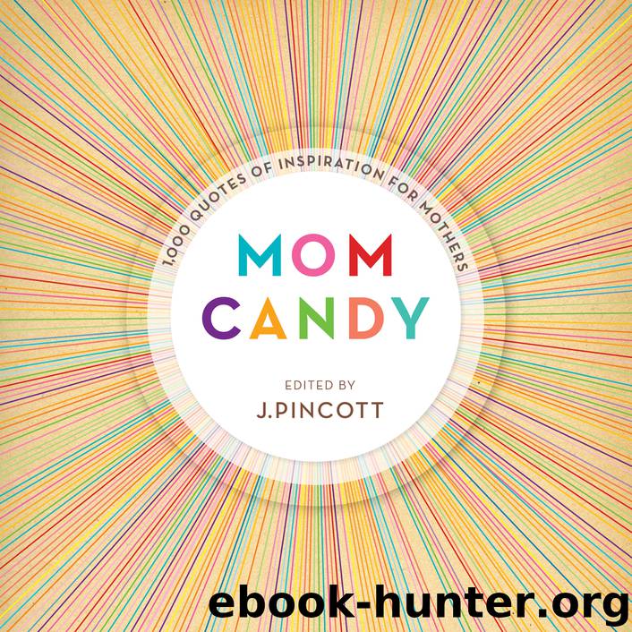 Mom Candy by Jena Pincott