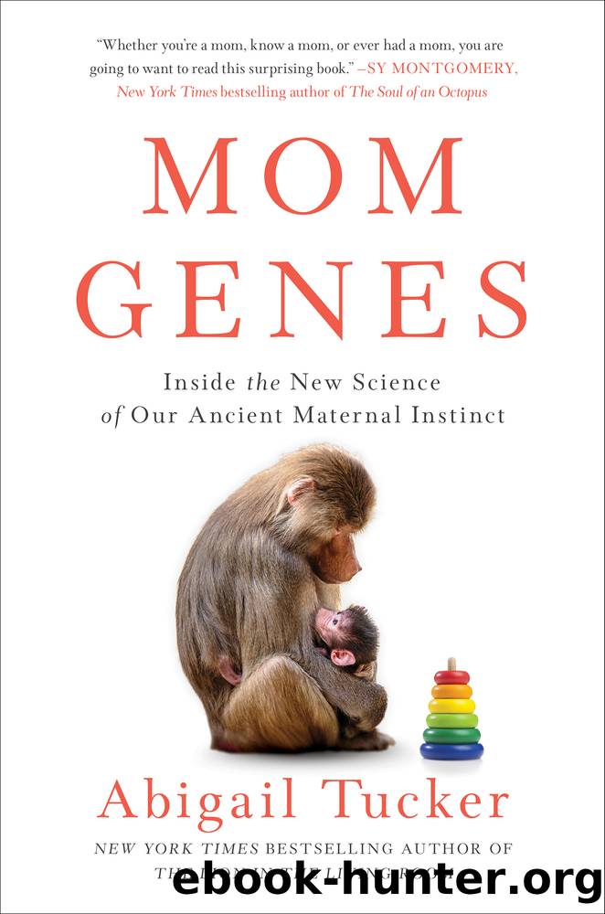 Mom Genes by Abigail Tucker