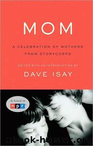 Mom by Dave Isay