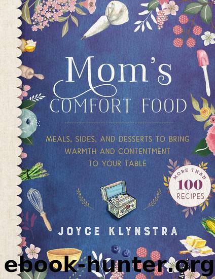 Mom's Comfort Food by Joyce Klynstra