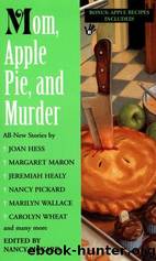 Mom, Apple Pie, and Murder (1999) Anthology by Nancy Pickard