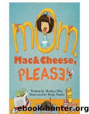 Mom, Mac & Cheese, Please! by Marilyn Olin