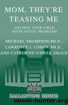 Mom, They're Teasing Me by Michael Thompson PhD