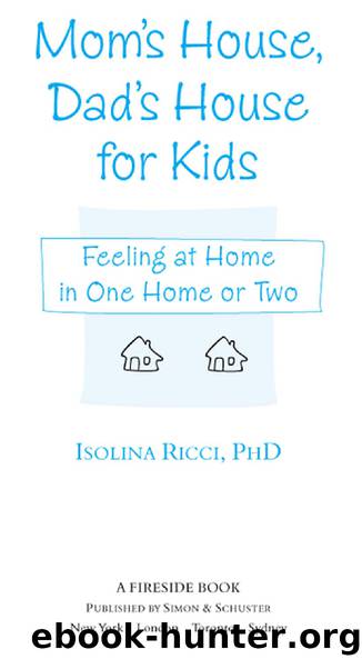 Mom’s House, Dad’s House for Kids by ISOLINA RICCI PHD