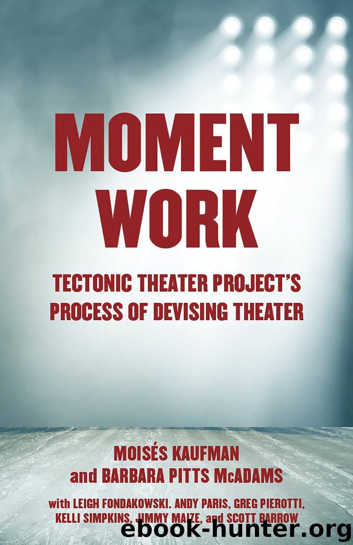Moment Work by Moises Kaufman