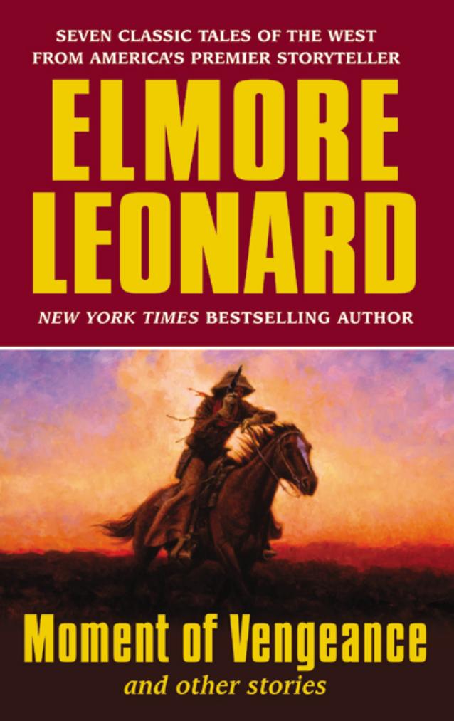 Moment of Vengeance by Elmore Leonard
