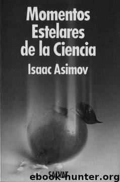 Momentos estelares de la ciencia by Asimov Isaac
