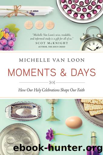 Moments & Days by Michelle Van Loon