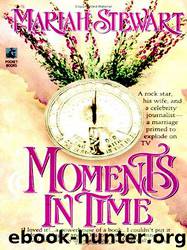 Moments In Time by Mariah Stewart