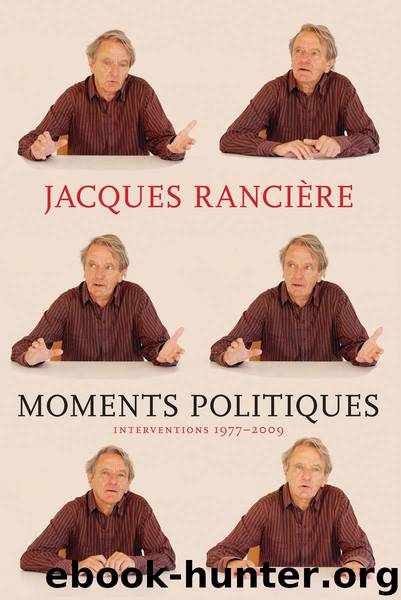 Moments Politiques by Jacques Ranciere