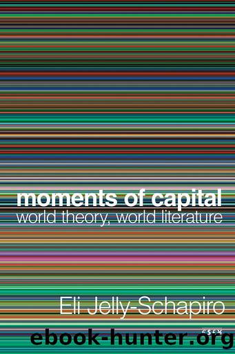 Moments of Capital by Eli Jelly-Schapiro;