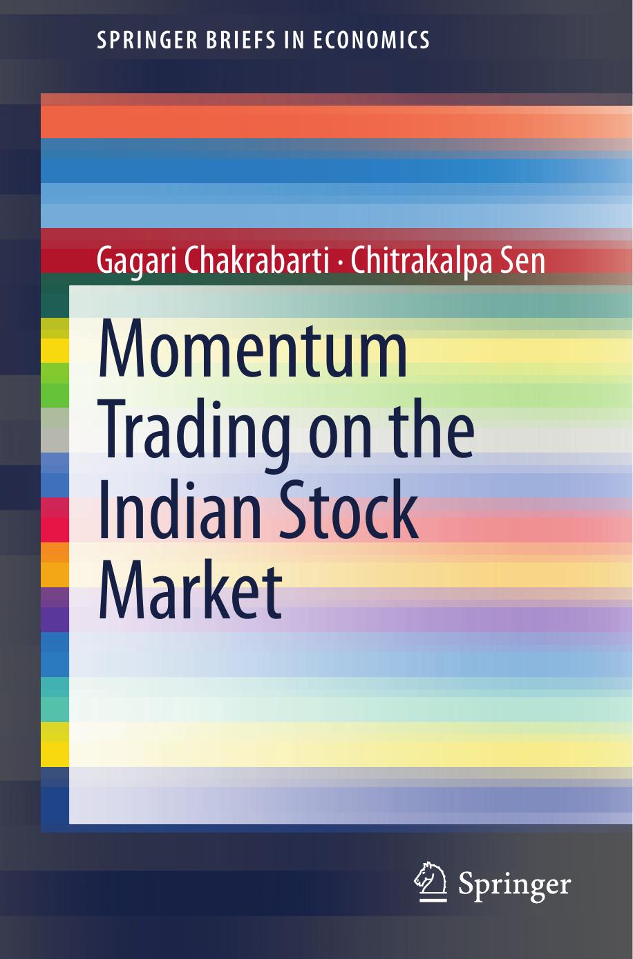 Momentum Trading on the Indian Stock Market by Gagari Chakrabarti Chitrakalpa Sen (auth.)