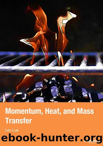 Momentum, Heat, and Mass Transfer by Leo Lue