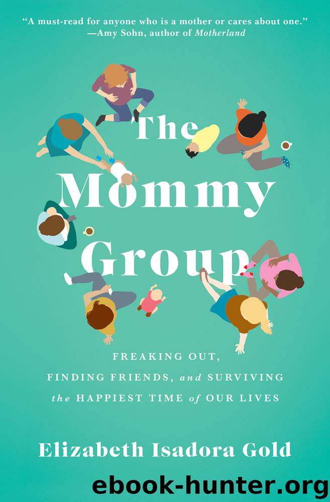 Mommy Group by Elizabeth Isadora Gold