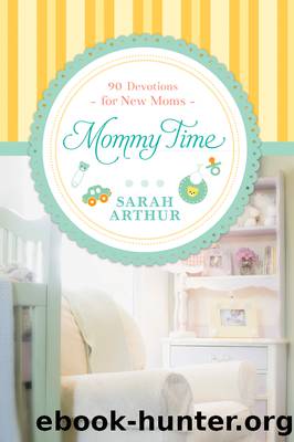 Mommy Time by Arthur Sarah;