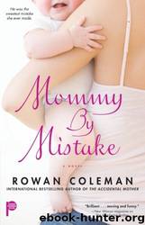 Mommy by Mistake by Rowan Coleman