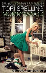 Mommywood by Tori Spelling