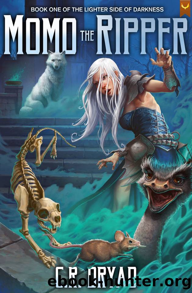 Momo the Ripper: A Fantasy LitRPG Adventure (The Lighter Side of Darkness Book 1) by C.R. Dryad
