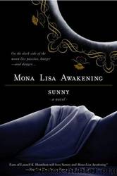 Mona Lisa Awakening (Monere: Children of the Moon, Book 1) by Sunny