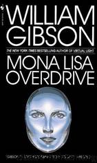 Mona Lisa overdrive by William Gibson