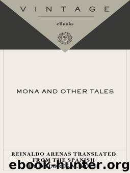 Mona and Other Tales (Vintage International Original) by Arenas Reinaldo