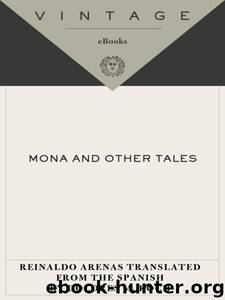 Mona and Other Tales by Reinaldo Arenas