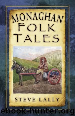 Monaghan Folk Tales by Lally Steve;