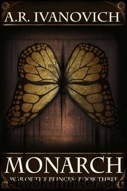 Monarch (War of the Princes) by A. R. Ivanovich