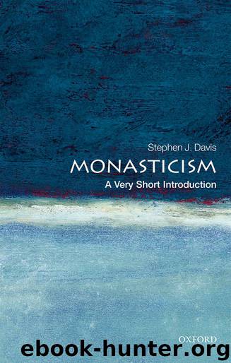 Monasticism: A Very Short Introduction by Stephen J. Davis