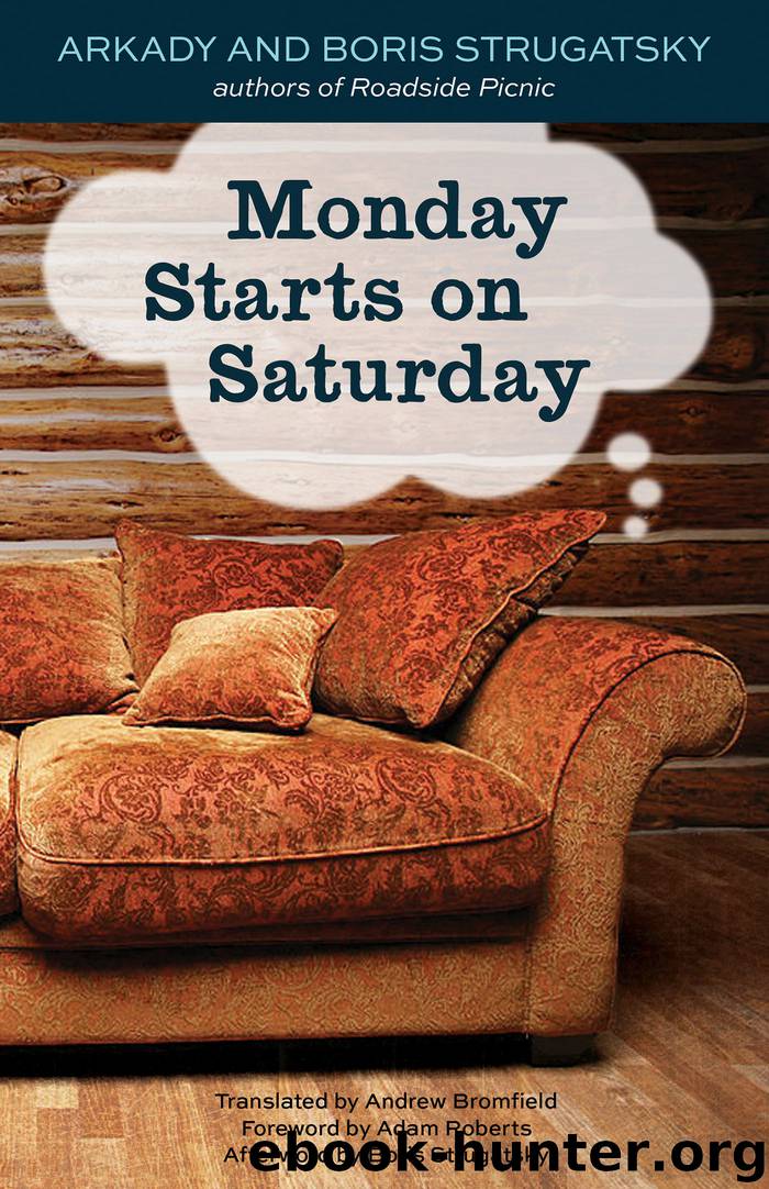Monday Starts on Saturday by Boris Strugatsky