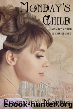 Monday's Child (Heroines born on each day of the week. Book 2) by Rosemary Morris