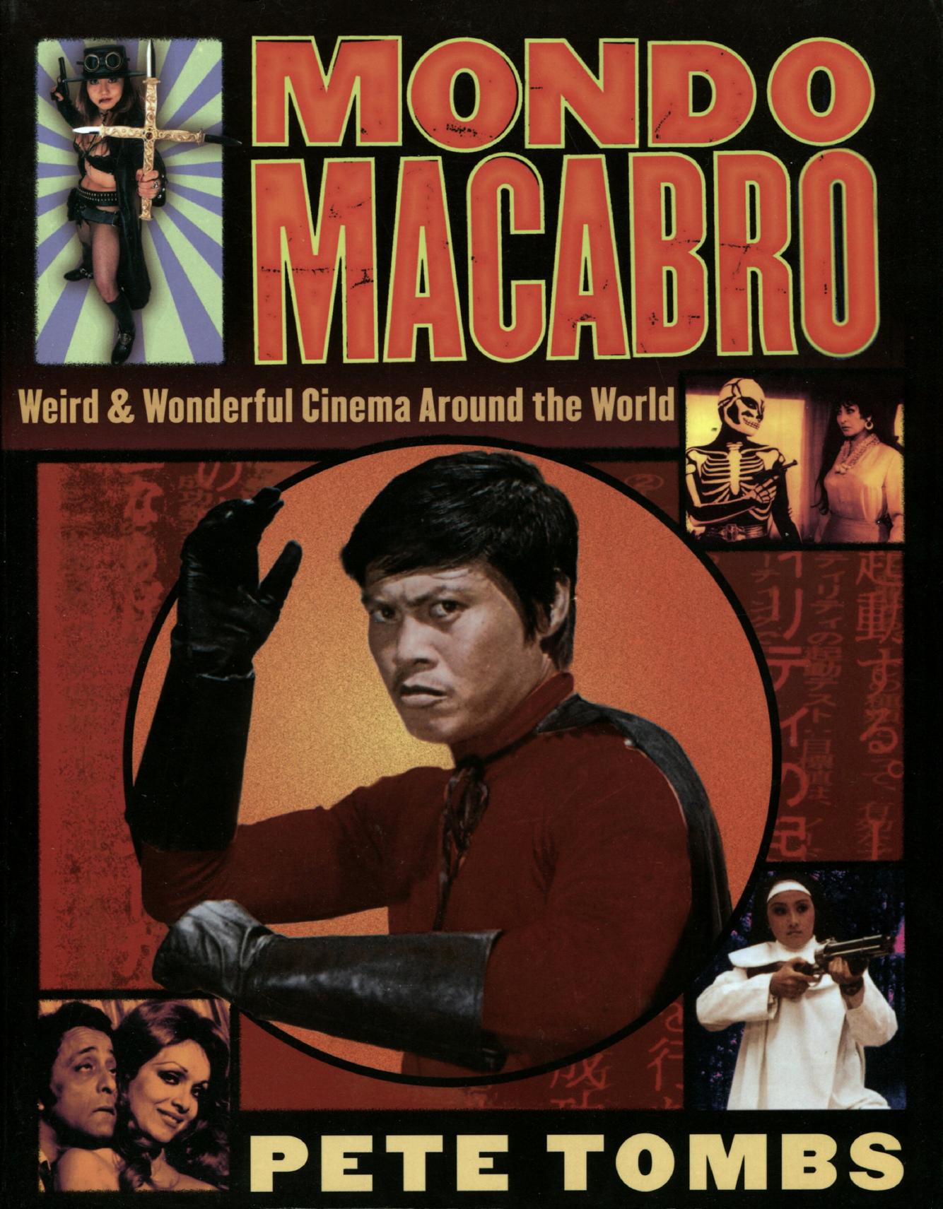 Mondo Macabro (Weird & Wonderful Cinema Around the World) by CBZ & CBR to PDF Converter